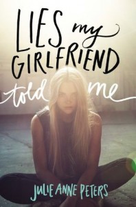 lies my girlfriend told me by julie anne peters